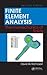 Finite Element Analysis: Th...