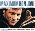Maximum Bon Jovi: The Unauthorised Biography of Bon Jovi