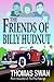 The Friends Of Billy Hudnut by Thomas Swan