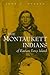 The Montaukett Indians of E...