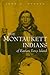 The Montaukett Indians of Eastern Long Island by John A. Strong