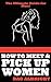 How to Meet and Pick Up Women