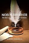 Noble Brother: The Story of the Last Prophet in Poetry Noble Brother: The Story of the Last Prophet in Poetry