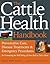 The Cattle Health Handbook