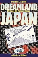 Dreamland Japan: Writings on Modern Manga