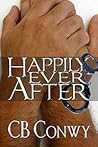 Happily Ever After by C.B. Conwy