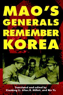 Mao's Generals Remember Korea (Hardcover)