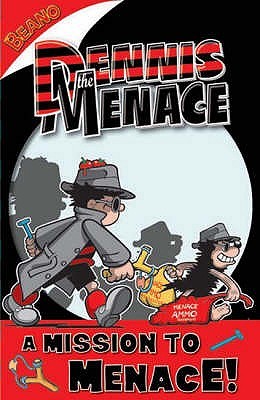 A Mission To Menace! (Dennis The Menace)