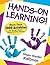 Hands-On Learning!: More Than 1000 Activities for Young Children Using Everyday Objects