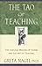 The Tao of Teaching by Greta K. Nagel