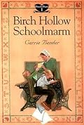 Birch Hollow Schoolmarm (Dora&#x27;s Diary #1) 