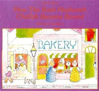 How the Rosh Hashanah Challah Became Round (Hardcover)