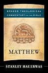 Matthew by Stanley Hauerwas