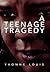 A Teenage Tragedy