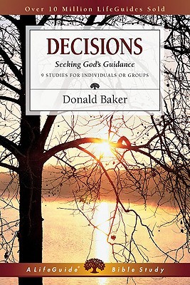 Decisions: Seeking God's Guidance (Paperback)