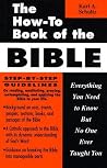 The How-to Book of the Bible: Everything You Need to Know But No One Ever Taught You The How-to Book of the Bible: Everything You Need to Know But No One Ever Taught You