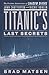 Titanic's Last Secrets: The...