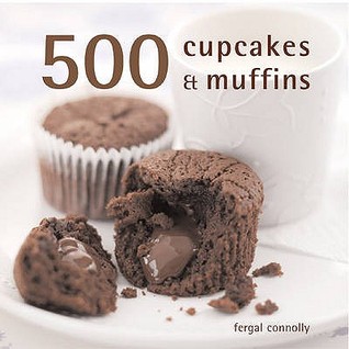 500 Cupcakes and Muffins (Hardcover)