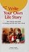 How to Write Your Own Life Story
