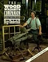 The Woodwright's Companion: Exploring Traditional Woodcraft