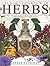 Let's Get Natural with Herbs: The Most Complete A to Z Reference Guide to Utilizing Herbs for Health and Beauty