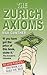 Zurich Axioms