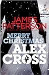 Merry Christmas, Alex Cross by James  Patterson