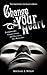 Change Your Heart by Michael E. Wolfe