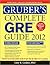 Gruber's Complete GRE Guide 2012 by Gary R. Gruber