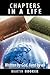 Chapters in a Life: Written by God, Lived by All