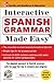 Interactive Spanish Grammar...