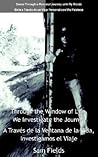 Through the Window of Life, We Investigate the Journey - A Travs de La Ventana de La Vida, Investigamos El Viaje: Dance Through a Personal Journey Wit