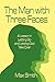 The Man With Three Faces: A...