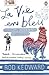 La Vie en Bleu by H.R. Kedward