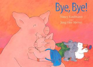 Bye Bye! (Hardcover)