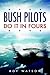 Bush Pilots Do It in Fours