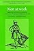 Men at Work: Labourers and Building Craftsmen in the Towns of Northern England, 1450-1750 (Cambridge Studies in Population, Economy and Society in Past Time, Series Number 26)
