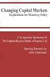 Changing Capital Markets: Implications for Monetary Policy