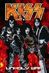 Kiss Volume 4: Unholy War Kiss Volume 4: Unholy War