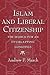Islam and Liberal Citizenship: The Search for an Overlapping Consensus