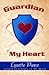 Guardian of My Heart