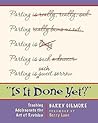 Is It Done Yet?: ...