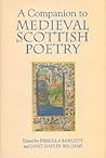 A Companion to Medieval Scottish Poetry