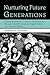 Nurturing Future Generations: Promoting Resilience in Children and Adolescents Through Social, Emotional, and Cognitive Skills, Second Edition