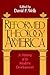 Reformed Theology in America: A History of Its Modern Development