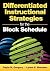 Differentiated Instructional Strategies for the Block Schedule