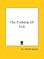 The Problem Of Evil