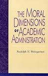 The Moral Dimensions of Academic Administration