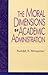 The Moral Dimensions of Academic Administration