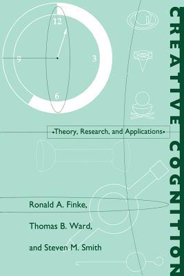 Creative Cognition: Theory, Research, and Applications (Paperback)